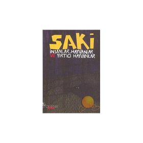 SAKI İNSANLAR, HAYVANLAR VE YIRTICI HAYVANLAR - GENEL