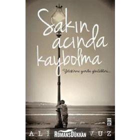 Sakın Acında Kaybolma - Alim Yavuz