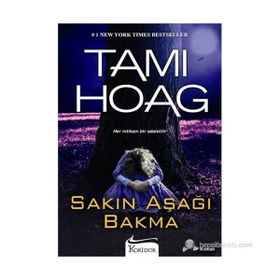 SAKIN AŞAĞI BAKMA - TAMI HOAG
