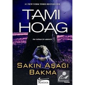 SAKIN AŞAĞI BAKMA - TAMI HOAG