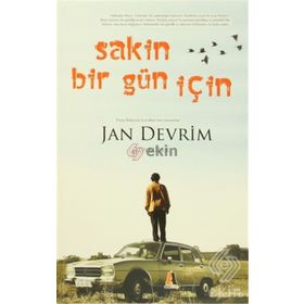 Sakin Bir Gün İçin - Jan Devrim