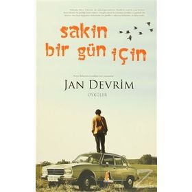 Sakin Bir Gün İçin - Jan Devrim
