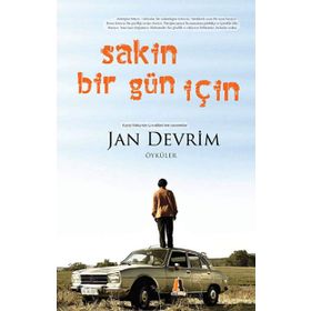 Sakin Bir Gün İçin - Jan Devrim
