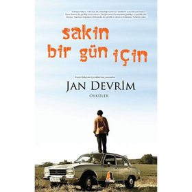 Sakin Bir Gün İçin - Jan Devrim