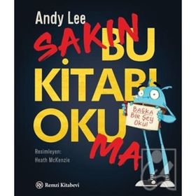 Sakın Bu Kitabı Okuma - Andy Lee