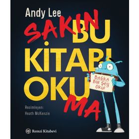 Sakın Bu Kitabı Okuma - Andy Lee