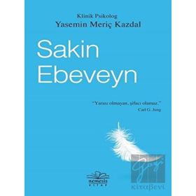 Sakin Ebeveyn Yasemin Meriç Kazdal