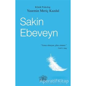 Sakin Ebeveyn Yasemin Meriç Kazdal