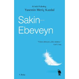 Sakin Ebeveyn Yasemin Meriç Kazdal