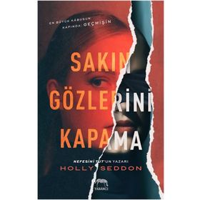 Sakın Gözlerini Kapama - Holly Seddon