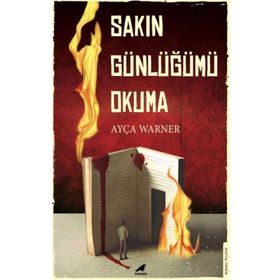 Sakın Günlüğümü Okuma - Ayça Warner