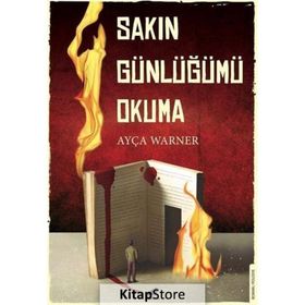 Sakın Günlüğümü Okuma - Ayça Warner