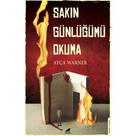Sakın Günlüğümü Okuma - Ayça Warner