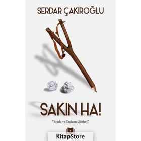 Sakın Ha! - Serdar Çakıroğlu