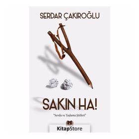 Sakın Ha! - Serdar Çakıroğlu