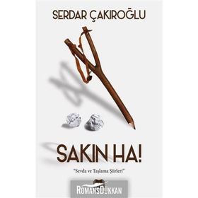 Sakın Ha! - Serdar Çakıroğlu