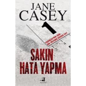 Sakın Hata Yapma - Jane Casey