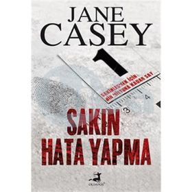 Sakın Hata Yapma - Jane Casey