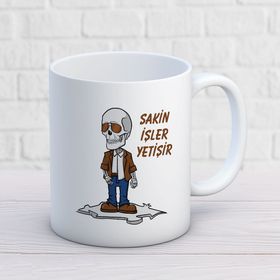 Sakin İşler Yetişir İki Tarafı Baskılı Kupa