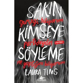 Sakın Kimseye Söyleme Pegasus Yayınları