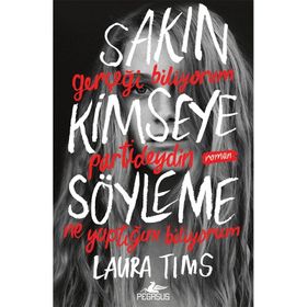 Sakın Kimseye Söyleme Pegasus Yayınları