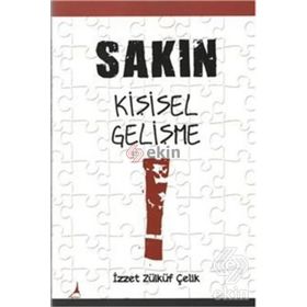 SAKIN KIŞISEL GELIŞME - İZZET ZÜLKÜF ÇELIK