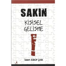 SAKIN KIŞISEL GELIŞME - İZZET ZÜLKÜF ÇELIK