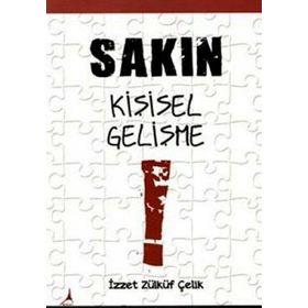 SAKIN KIŞISEL GELIŞME - İZZET ZÜLKÜF ÇELIK