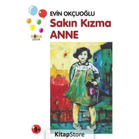 Sakın Kızma Anne - Evin Okçuoğlu