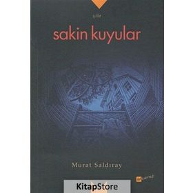 Sakin Kuyular - Murat Saldıray