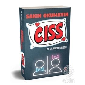 SAKIN OKUMAYIN CISS - ÜNZILE GIRIŞGIN