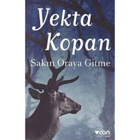 Sakın Oraya Gitme - Yekta Kopan