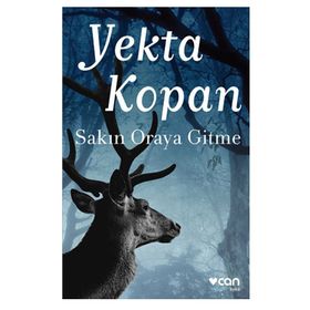 Sakın Oraya Gitme - Yekta Kopan