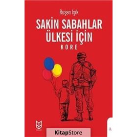 Sakin Sabahlar Ülkesi İçin - Ruşen Işık
