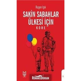 Sakin Sabahlar Ülkesi İçin - Ruşen Işık