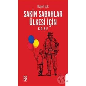 Sakin Sabahlar Ülkesi İçin - Ruşen Işık