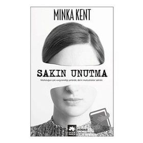 Sakın Unutma - Minka Kent