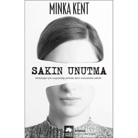 Sakın Unutma - Minka Kent