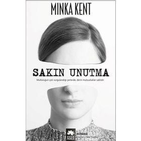 Sakın Unutma - Minka Kent