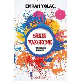 Sakın Vazgeçme - Emrah Yolaç