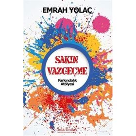 Sakın Vazgeçme - Emrah Yolaç