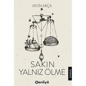 Sakın Yalnız Ölme - Aylin Akça