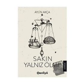 Sakın Yalnız Ölme - Aylin Akça