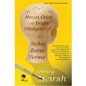 Sakın Zarar Verme - Henry Marsh