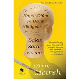 Sakın Zarar Verme - Henry Marsh