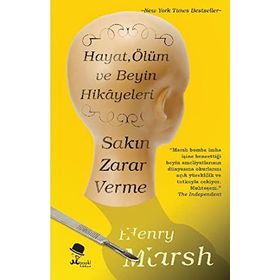 Sakın Zarar Verme - Henry Marsh