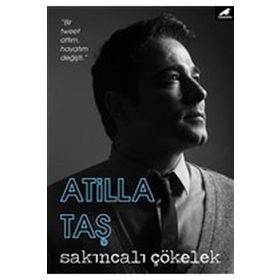 Sakıncalı Çökelek - Atilla Taş