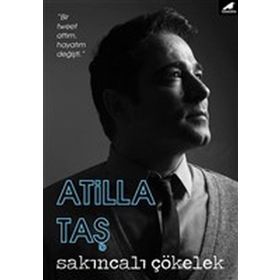 Sakıncalı Çökelek - Atilla Taş