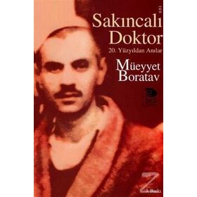 SAKINCALI DOKTOR 20. YÜZYILDAN ANILAR - MÜEYYET BORATAV