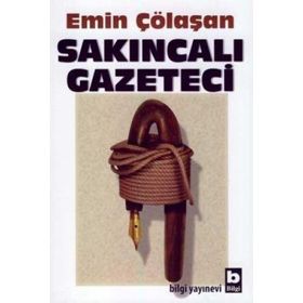 SAKINCALI GAZETECI - EMIN ÇÖLAŞAN